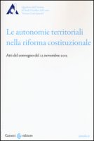 Le autonomie territoriali nella riforma costituzionale. Atti del Convegno del 23 novembre 2015