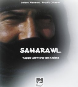 Copertina di 'Saharawi. Viaggio attraverso una nazione. Con DVD in italiano, inglese, francese, tedesco e spagnolo'