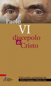 Copertina di 'Paolo VI. Discepolo di Cristo'