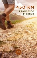 450 km - Francesco Piccolo