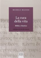 La cura della vita - Michele Mazzeo