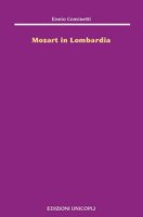 Mozart in Lombardia - Cominetti Ennio