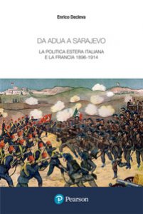 Copertina di 'Da Adua a Sarajevo. La politica estera italiana e la Francia 1896-1914'