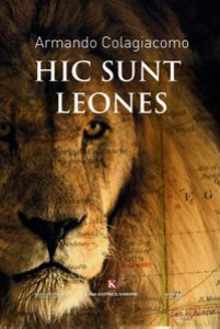 Copertina di 'Hic sunt leones'
