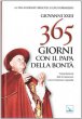 Trecentosessantacinque giorni con il papa della bont - Giovanni XXIII