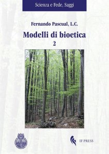 Copertina di 'Modelli di bioetica. Vol. 2'