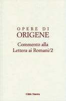 Commento alla Lettera ai romani - Origene