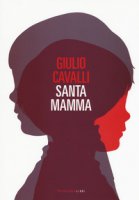 Santamamma - Cavalli Giulio