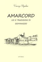 Amarcord. Usi e tradizione di Giovinazzo - Depalma Vincenzo