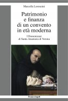 Patrimonio e finanza di un convento in et moderna - Marcella Lorenzini