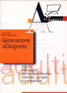 Copertina di 'Generazione a Diogneto. Adulti alle soglie del terzo millennio. Identit, compiti e prospettive'