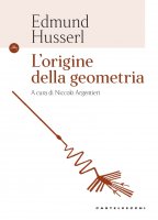 Origine della geometria. (L') - Edmund Husserl