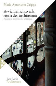 Copertina di 'Avvicinamento alla storia dell'architettura'