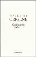 Opere di Origene. Volume  11/2 - Origene