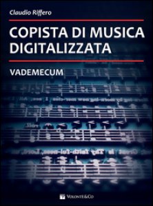 Copertina di 'Copista di musica digitalizzata. Vademecum'
