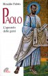 Paolo. L'apostolo delle genti - Fabris Rinaldo