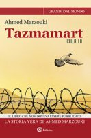 Tazmamart Cella 10 - Marzouki Ahmed