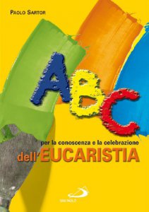 Copertina di 'ABC per la conoscenza e la celebrazione dell'eucaristia'