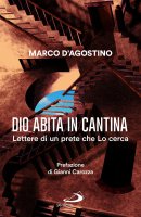 Dio abita in cantina - Marco D'Agostino