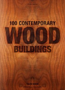 Copertina di '100 contemporary wood buildings. Ediz. multilingue'