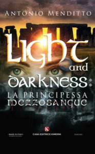 Copertina di 'Light and darkness: la principessa mezzosangue'