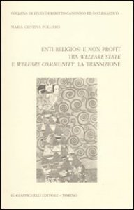Copertina di 'Enti religiosi e non profit tra welfare state e welfare community. La transizione'
