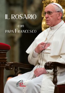 Copertina di 'Il rosario con papa Francesco'