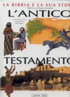 La Bibbia e la sua storia [vol_1] / L'Antico Testamento - Galbiati Enrico, Guerriero Elio, Sicari Antonio