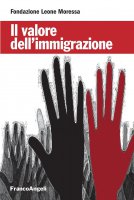Il valore dell'immigrazione. - Fondazione Leone Moressa
