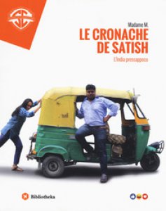 Copertina di 'Le cronache de Satish. L'India pressappoco'