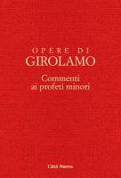 Opere di San Girolamo. Vol. VIII/4 - Girolamo (san)
