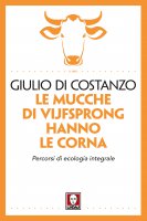Le mucche di Vijfsprong hanno le corna - Giulio Di Costanzo