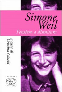 Copertina di 'Simone Weil. Pensiero e dismisura'