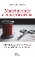 Matrimonio e misericordia - Giovanni Cereti