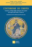 L'interesse di Cristo - Pedro Aliaga Asensio, Antonio A. Fernàndez y Serrano, Ignacio Rojas Gálvez