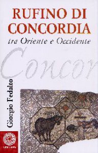 Copertina di 'Rufino di Concordia. Tra Oriente e Occidente'