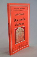 Due storie d'amore - Ghidelli Carlo