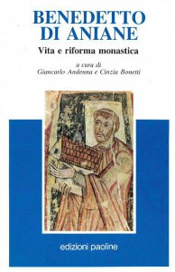 Copertina di 'Benedetto di Aniane. Vita e riforma monastica'