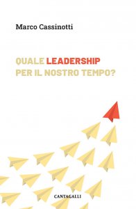 Copertina di 'Quale leadership per il nostro tempo?'