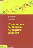 L' osservazione del bambino nel contesto educativo - Camaioni Luigia,  Bascetta Cristina,  Aureli Tiziana