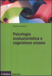 Copertina di 'Psicologia evoluzionistica e cognizione umana'