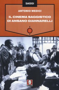 Copertina di 'Il cinema saggistico di Ansano Giannarelli'