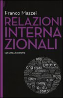 Relazioni internazionali. Con aggiornamento online. Con e-book - Mazzei Franco
