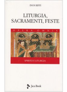 Copertina di 'Liturgia, sacramenti e feste'