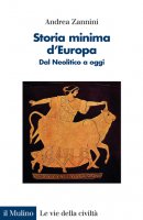 Storia minima d'Europa - Andrea Zannini