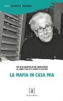 La mafia in casa mia - Felicia Bartolotta Impastato, Umberto Santino, Anna Puglisi