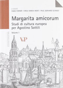 Copertina di 'Margarita amicorum. Studi di cultura europea per Agostino Sottili'