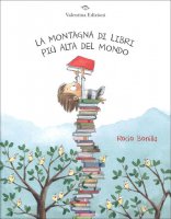 La montagna di libri pi alta del mondo - Rocio Bonilla
