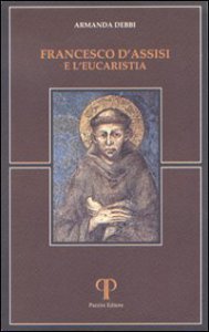 Copertina di 'Francesco d'Assisi e l'eucarestia'