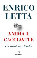 Anima e cacciavite - Enrico Letta